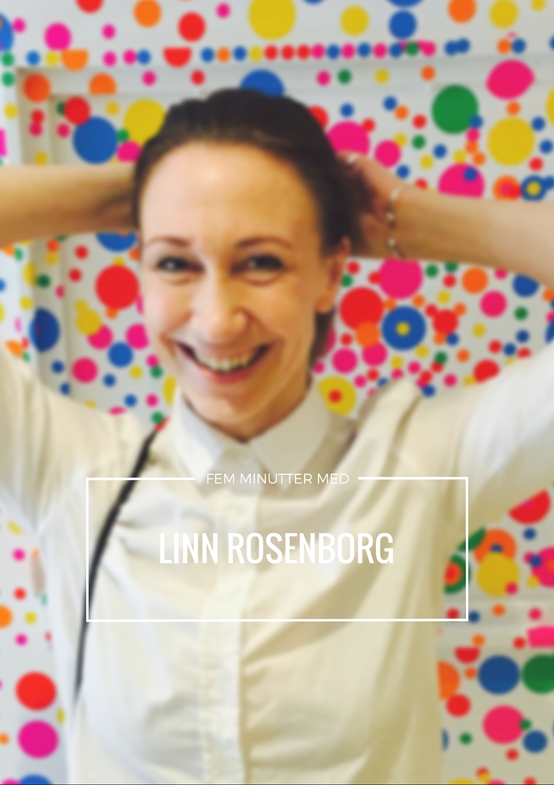 Fem minutter med Linn Rosenborg