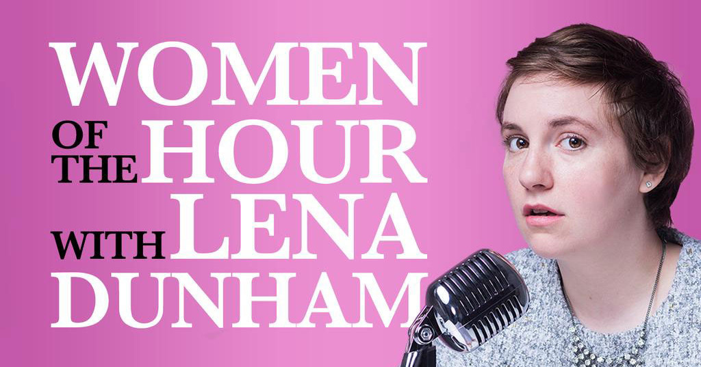 Lena Dunham: Women of the Hour - Carina Behrens, carinabehrens.com